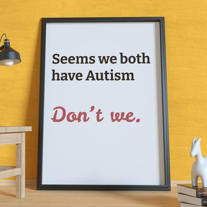 Autism, Don't We Print - Rude Pig Store