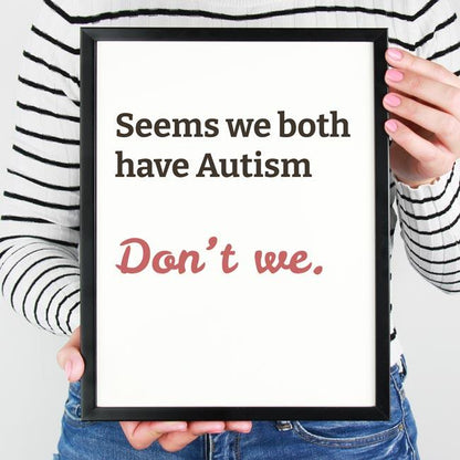 Autism, Don't We Print - Rude Pig Store